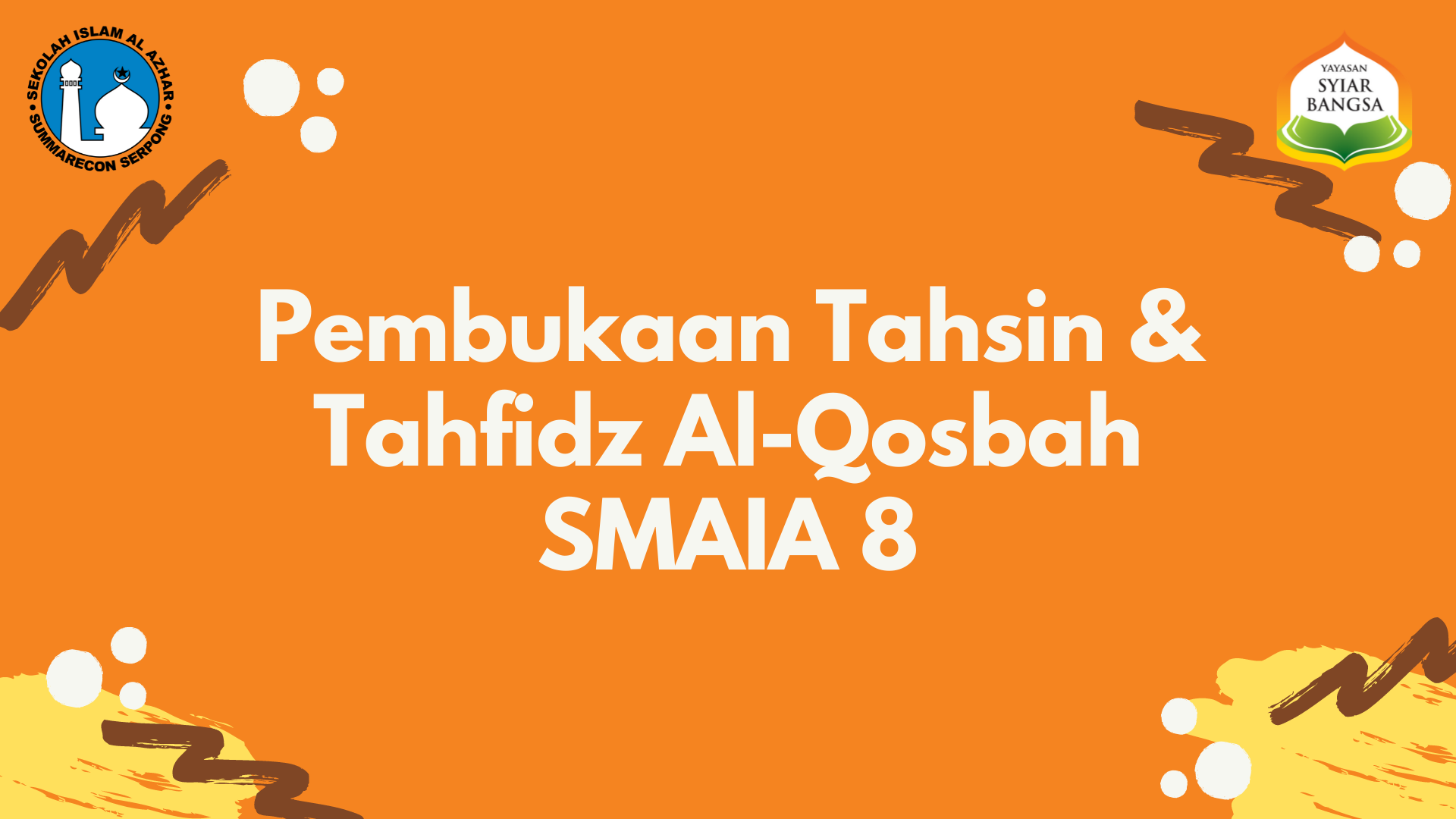 Pembukaan Tahsin & Tahfidz Al-Qosbah SMAIA 8